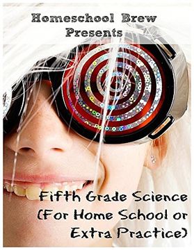 Fifth Grade Science: (For Home School or Extra Practice) (en Inglés)