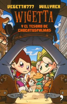 portada Wigetta y el Tesoro de Chocatuspalmas (in Spanish)