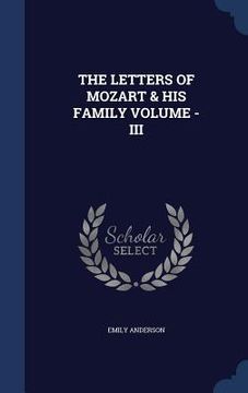 portada The Letters of Mozart & His Family Volume - III