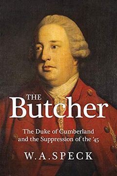 portada The Butcher: The Duke of Cumberland and the Suppression of the '45 (in English)