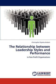 portada the relationship between leadership styles and performance (en Inglés)