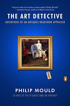 portada The art Detective: Adventures of an Antiques Roadshow Appraiser (en Inglés)