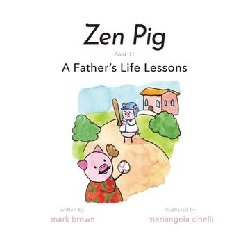 portada Zen Pig: A Father's Life Lessons 