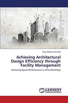 portada Achieving Architectural Design Efficiency Through Facility Management