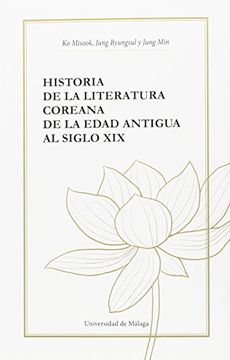 portada Historia de la Literatura Coreana: De la Edad Antigua al Siglo xix (in Spanish)