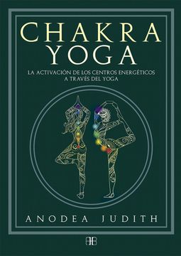 portada Chakra Yoga. La Activación de los Centros Energéticos a Través del Yoga (in Spanish)