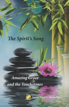 portada The Spirit's Song: Amazing Grace and the Touchstones (in English)