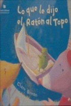 portada Lo que le dijo el raton al topo (Leeme Un Cuento) (in Spanish)