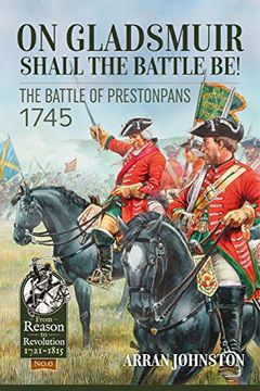 portada On Gladsmuir Shall the Battle Be!: The Battle of Prestonpans 1745 (en Inglés)
