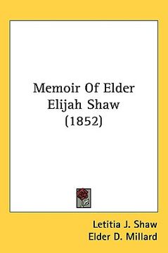 portada memoir of elder elijah shaw (1852) (in English)