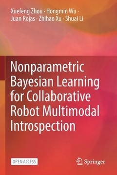 portada Nonparametric Bayesian Learning for Collaborative Robot Multimodal Introspection (en Inglés)