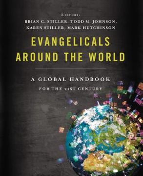 portada Evangelicals Around the World: A Global Handbook for the 21st Century (en Inglés)