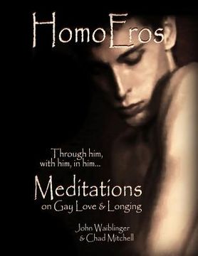 portada HomoEros: Meditations on Gay Love & Longing (en Inglés)