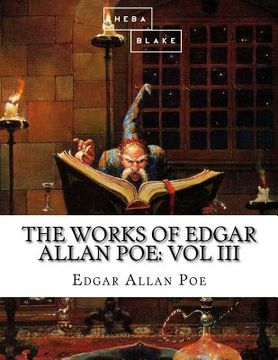 portada The Works of Edgar Allan Poe: Volume III