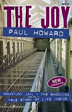 portada The Joy: Mountjoy Jail. the Shocking, True Story of Life on the Inside (en Inglés)