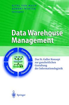 portada Data Warehouse Management: Das st. Galler Konzept zur Ganzheitlichen Gestaltung der Informationslogistik (en Alemán)