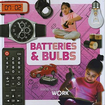 portada Batteries & Bulbs (Making Things Work) (en Inglés)