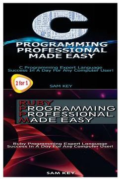 portada C Programming Professional Made Easy & Ruby Programming Professional Made Easy (en Inglés)