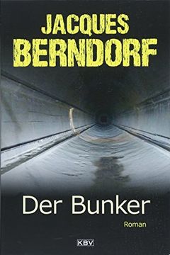 portada Der Bunker: Roman (Kbv Krimi) (en Alemán)