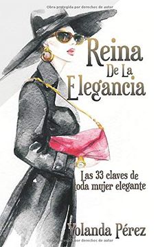 portada Reina de la Elegancia: Las 33 Claves de Toda Mujer Elegante