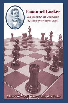 portada Emanuel Lasker: Second World Chess Champion (World Chess Champions) (en Inglés)