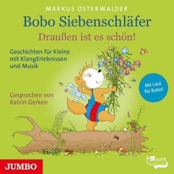 portada Bobo Siebenschläfer. Draußen ist es Schön! Geschichten für Kleine mit Klangerlebnissen und Musik (en Alemán)