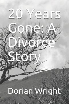 portada 20 Years Gone: A Divorce Story (en Inglés)