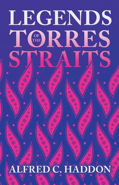 portada Legends of the Torres Straits (Folklore History Series) (in English)