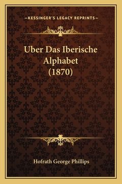 portada Uber Das Iberische Alphabet (1870) (en Alemán)