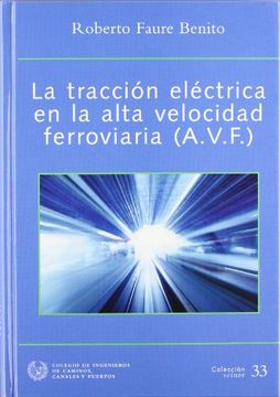 la tracción eléctrica en la alta velocidad ferroviaria (avf)