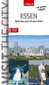 portada Visit the City - Essen (3 Days In): Make the Most of Your Time (in English)