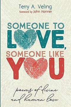 portada Someone to Love, Someone Like You: Poems of Divine and Human Love (en Inglés)