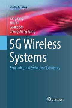 portada 5g Wireless Systems: Simulation and Evaluation Techniques (en Inglés)