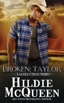 portada Broken: Taylor: Laurel Creek Series (en Inglés)