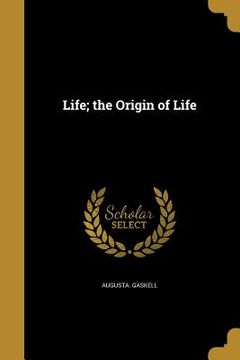 portada Life; the Origin of Life (en Inglés)