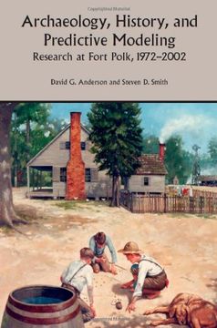 portada Archaeology, History, and Predictive Modeling: Research at Fort Polk, 1972-2002 (in English)