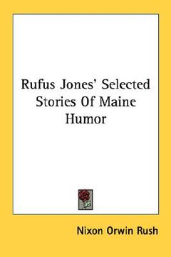 portada rufus jones' selected stories of maine humor (en Inglés)