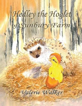 portada Hedley the Hoglet of Sunbury Farm (en Inglés)