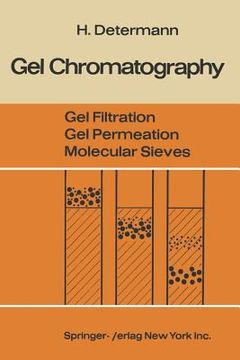 portada gel chromatography gel filtration . gel permeation . molecular sieves: a laboratory handbook (en Inglés)