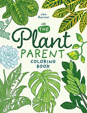 portada The Plant Parent Coloring Book: Beautiful Houseplant Love and Care (en Inglés)