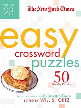 portada The new York Times Easy Crossword Puzzles Volume 23: 50 Monday Puzzles From the Pages of the new York Times (in English)