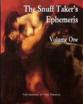 portada the snuff taker's ephemeris volume one (in English)