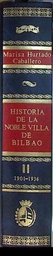 portada Historia de la Noble Villa de Bilbao Tomo ii Años 1901-1935