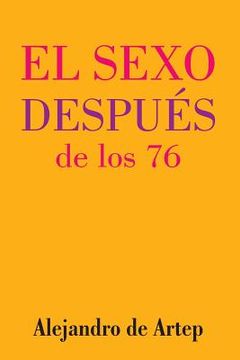 portada Sex After 76 (Spanish Edition) - El sexo después de los 76