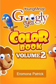 portada Youngmindz Googly Eyes Color Book: Volume 2: Fun Times (in English)