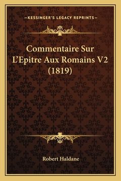 portada Commentaire Sur L'Epitre Aux Romains V2 (1819) (in French)