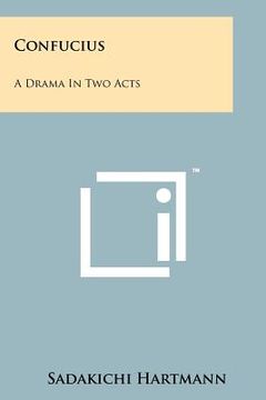 portada confucius: a drama in two acts (in English)