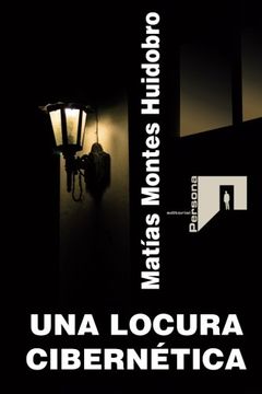 portada Una locura cibernetica (Spanish Edition)