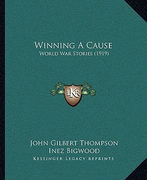 portada winning a cause: world war stories (1919) (en Inglés)