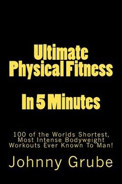 portada ultimate physical fitness in 5 minutes (en Inglés)